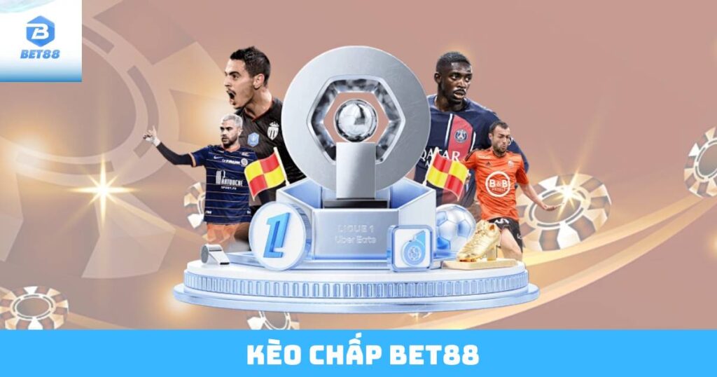 Kèo Chấp Bet88