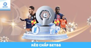Kèo Chấp Bet88