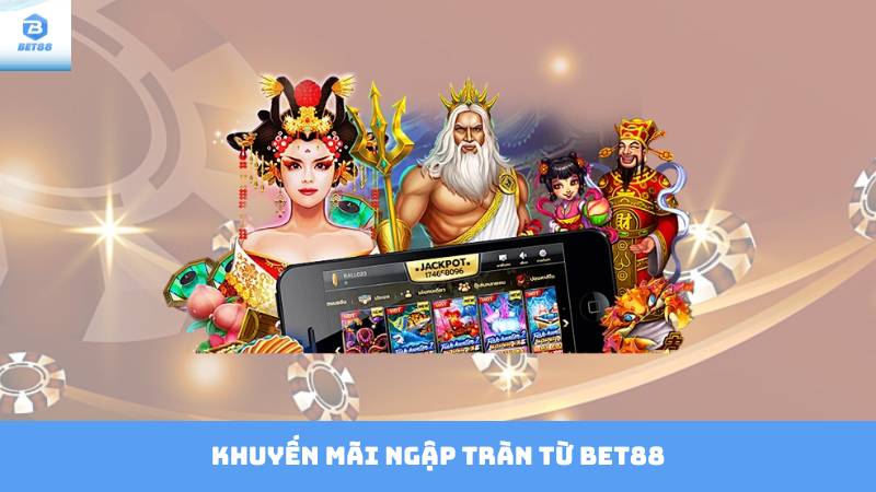 Nổ Hũ Online Bet88 - Địa Chỉ Vàng Cho Tín Đồ Yêu Slot Game 4 Khuyến mãi ngập tràn từ Bet88