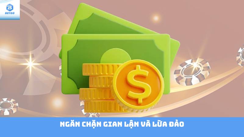 Bảo Mật Nhà Cái Bet88 2 Ngăn chặn gian lận và lừa đảo