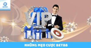 Những Mẹo Cược Bet88