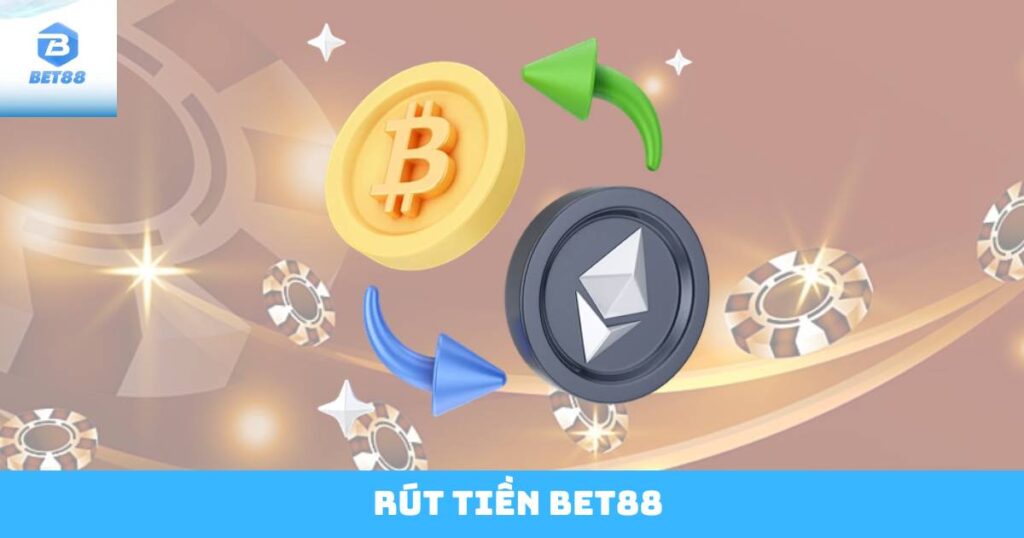 Rút Tiền Bet88